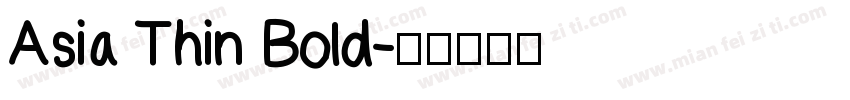 Asia Thin Bold字体转换